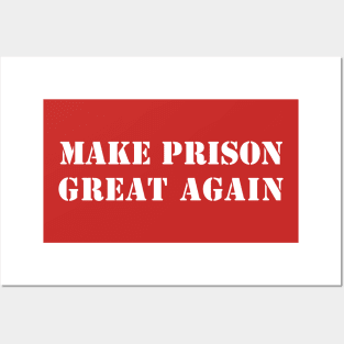 MAGA MPGA Make Prison Great Again Trump 2024 Posters and Art